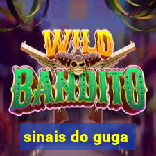 sinais do guga